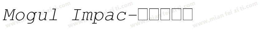 Mogul Impac字体转换